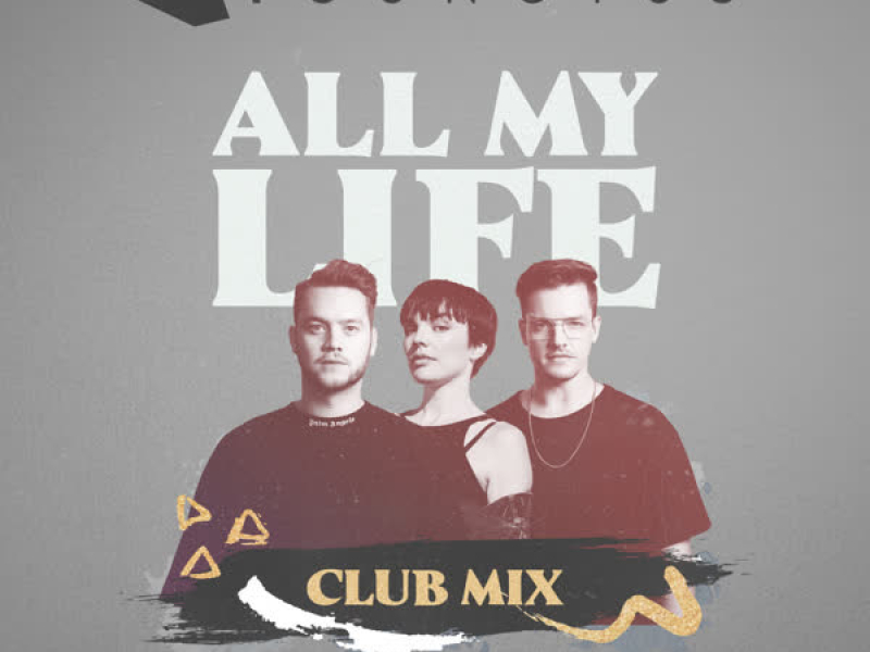 All My Life (YouNotUs Club Mix) (Single)