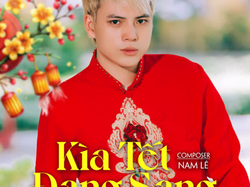 Kìa Tết Đang Sang (Single)