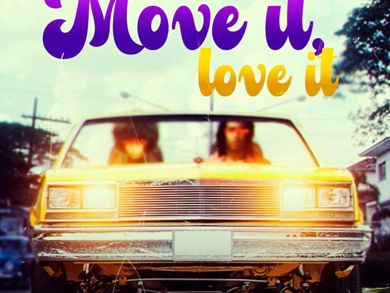 Move it, Love it (Single)