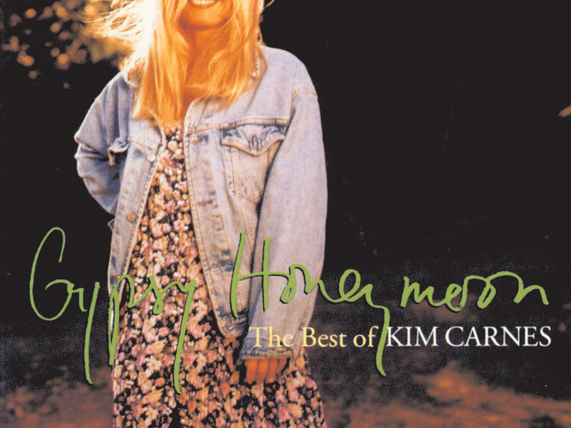 Gypsy Honeymoon: The Best Of Kim Carnes