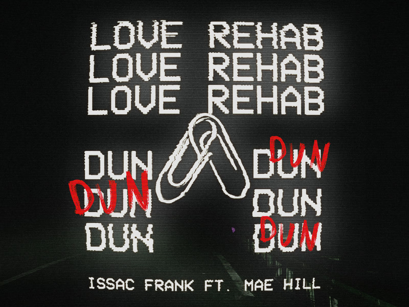 Love Rehab (Dun Dun) (Single)