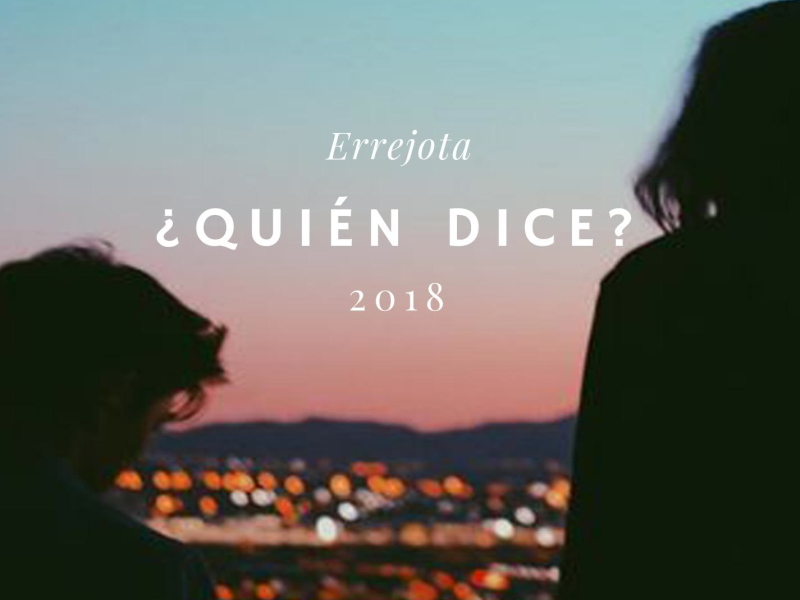 ¿Quíen dice? (Single)