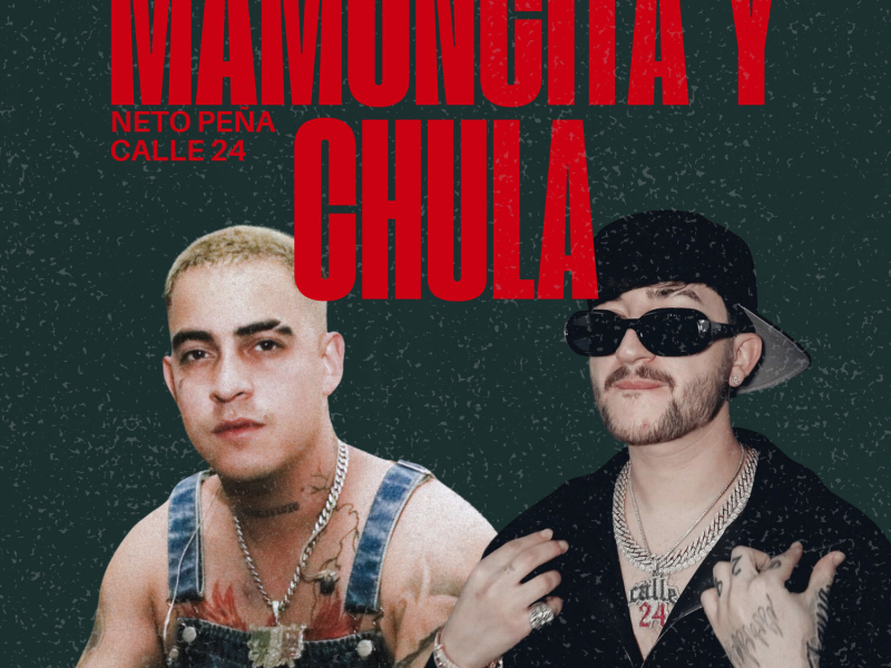 Mamoncita y Chula (Single)