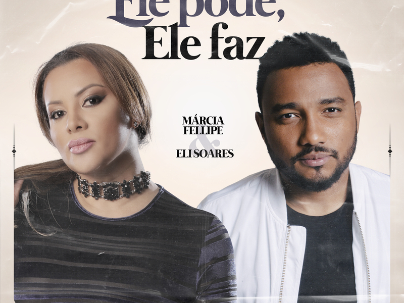 Ele Pode, Ele Faz (Conexão Gospel) (Single)