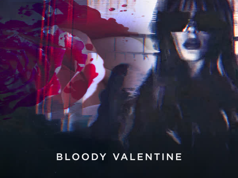 Bloody Valentine (Single)