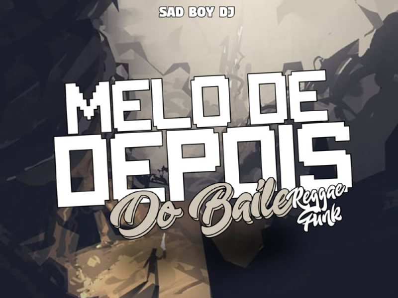 Melo de Depois do Baile (Reggae Funk) (Single)