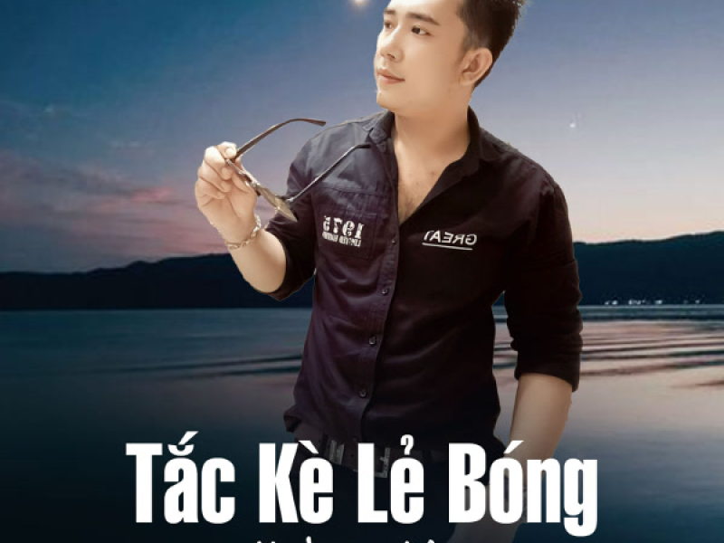 Tắc Kè Lẻ Bóng