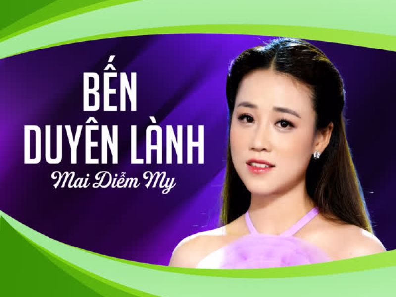 Bến Duyên Lành (Single)