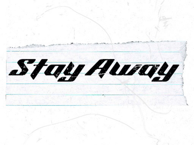 Stay Away (Single)