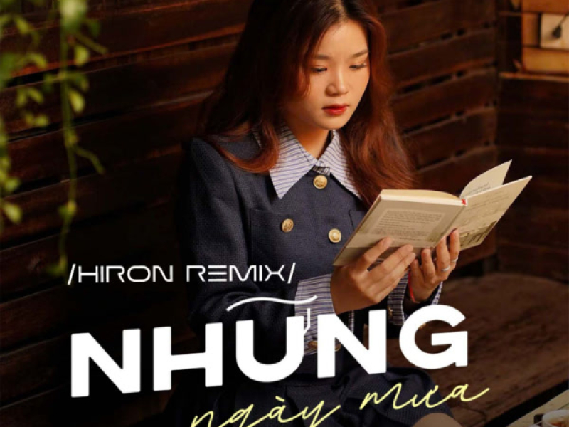 Những Ngày Mưa (Hiron Remix) (Single)