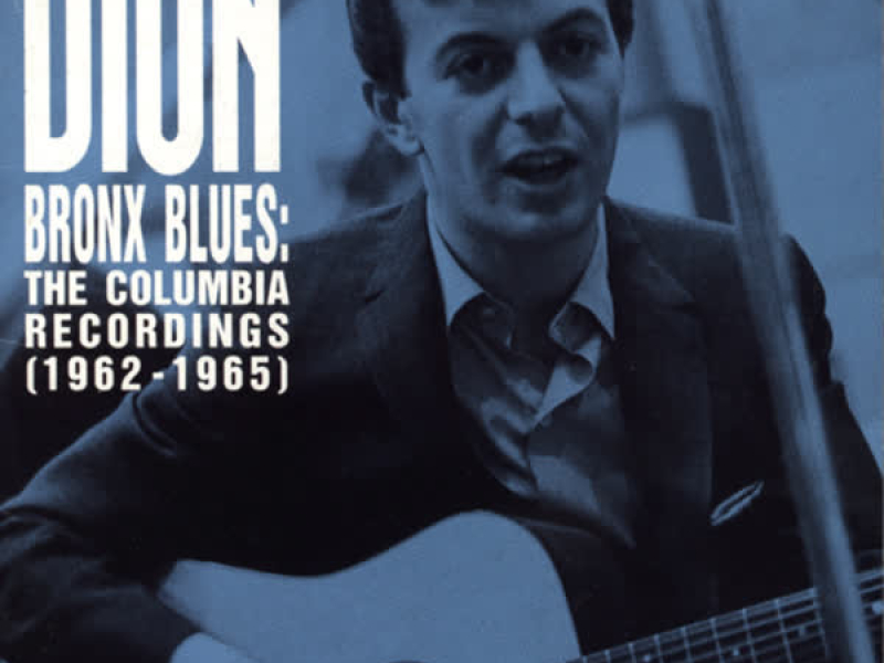 Bronx Blues: The Columbia Recordings (1962-1965)