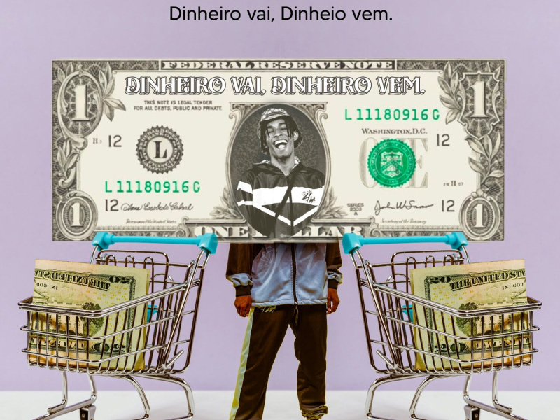 Dinheiro Vai, Dinheiro Vem (Single)