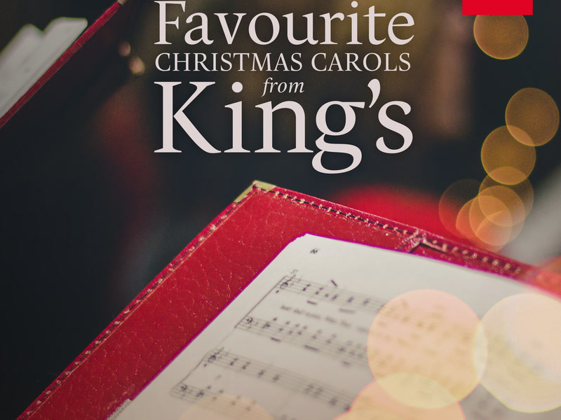 Favourite Christmas Carols From King's