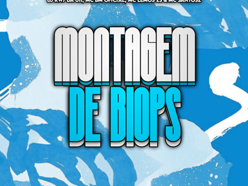 Montagem de Biops (Single)