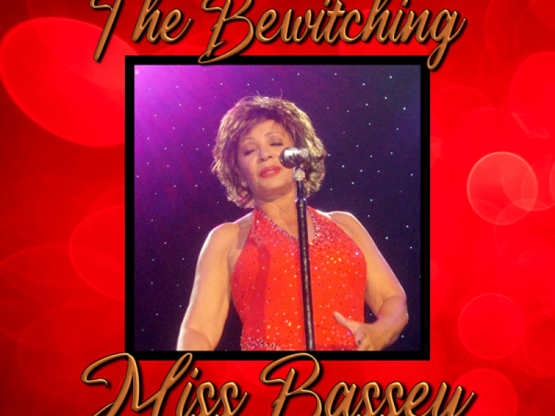 The Bewitching Miss Bassey