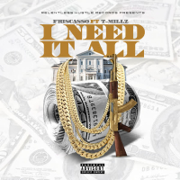 I Need It All (feat. T-Millz) (Single)