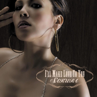 I'll Make Love To You (Single)