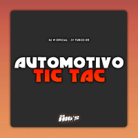 Automotivo Tic Tac (Single)