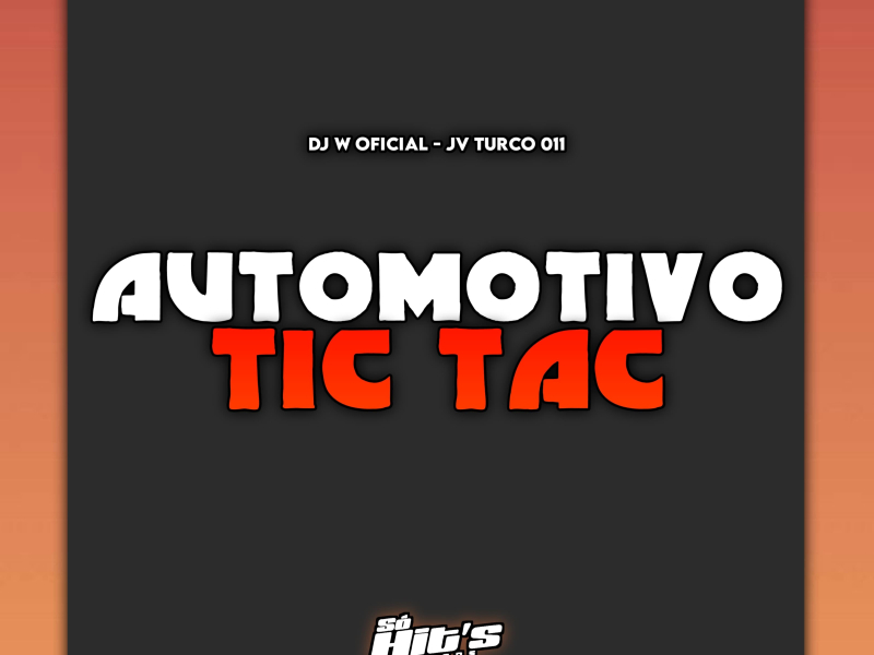 Automotivo Tic Tac (Single)