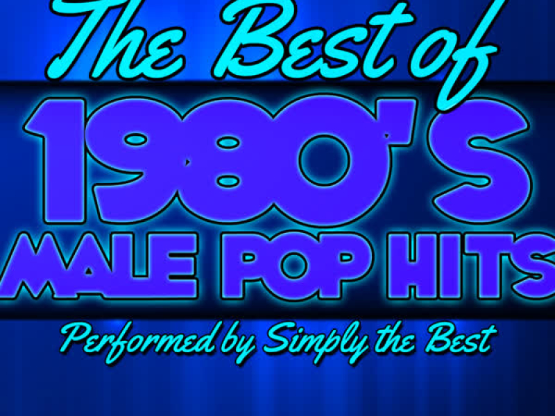 The Best of 1980's: Male Pop Hits