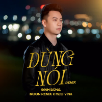 Đừng Nói (Remix) (Single)