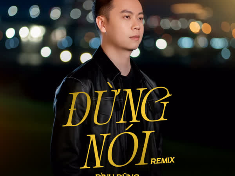 Đừng Nói (Remix) (Single)