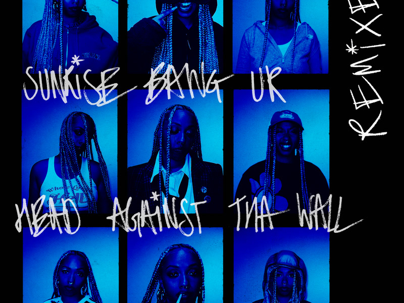 Sunrise Bang Ur Head Against Tha Wall (Remixes) (Single)