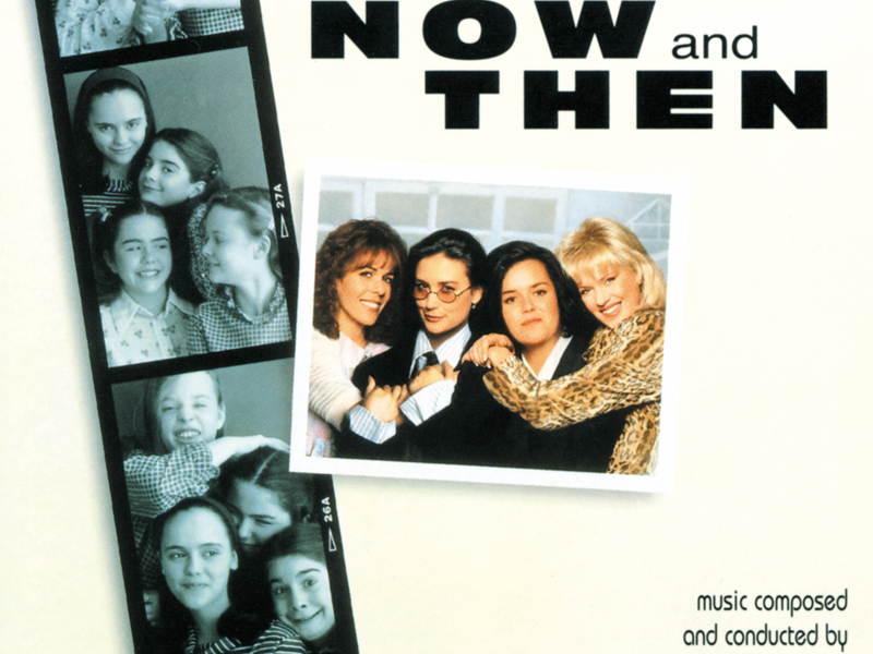 Now And Then (Original Motion Picture Score)