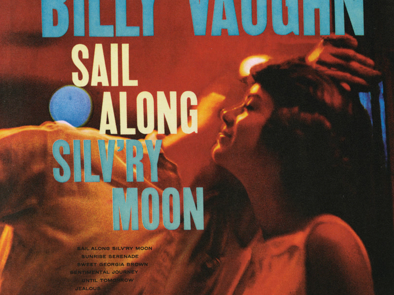 Sail Along Silv'ry Moon
