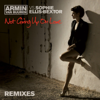 Not Giving Up On Love (Remixes) (Single)