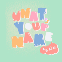 What's Your Name Again (Single)
