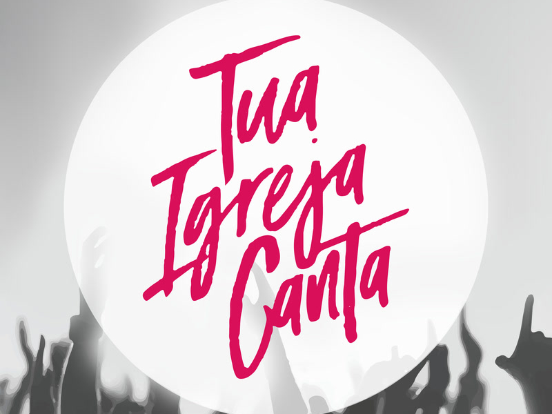 Tua Igreja Canta (Single)