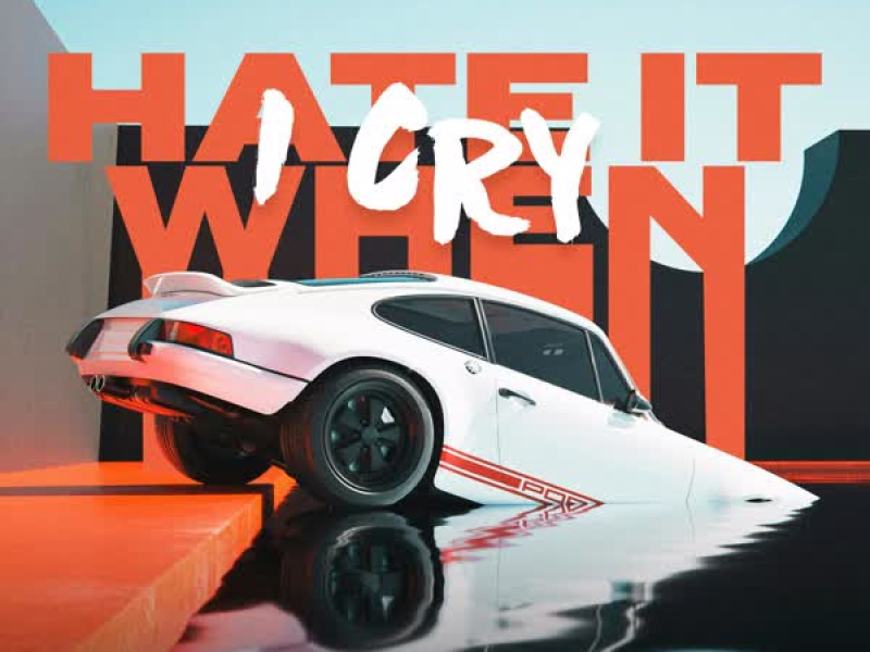 Hate It When I Cry (Single)
