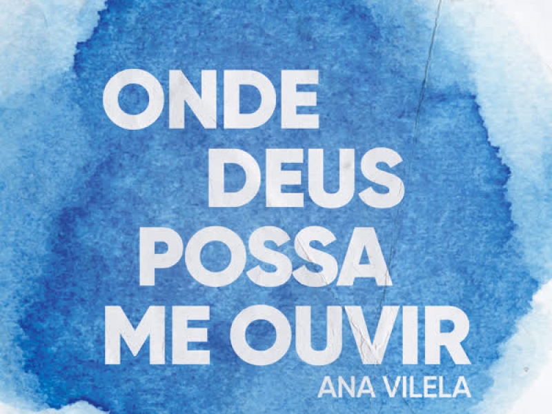 Onde Deus Possa Me Ouvir (Single)