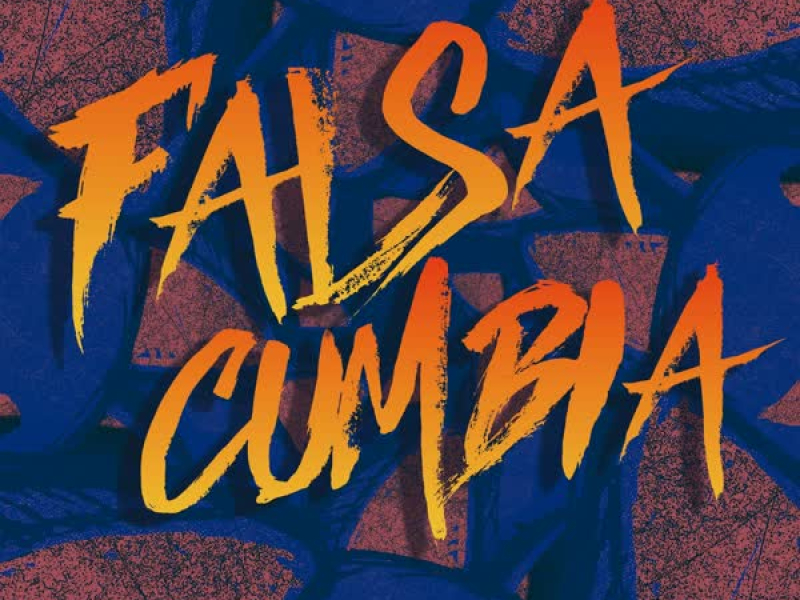 Falsa Cumbia (Single)