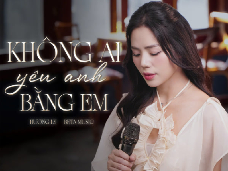 Không Ai Yêu Anh Bằng Em (Ballad) (Single)