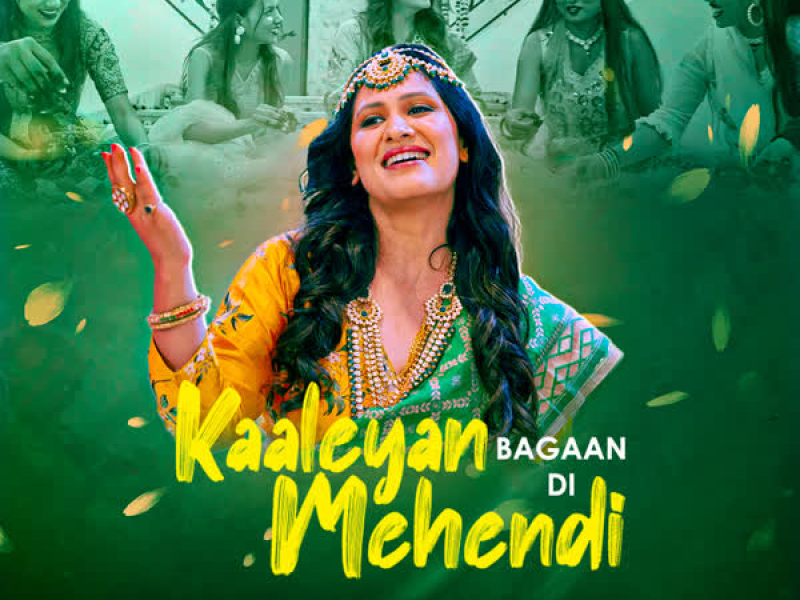 Kaaleyan Bagaan Di Mehendi (Single)