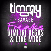Freaks (Dimitri Vegas & Like Mike Remix) (Single)