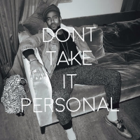 Don’t Take It Personal (Single)