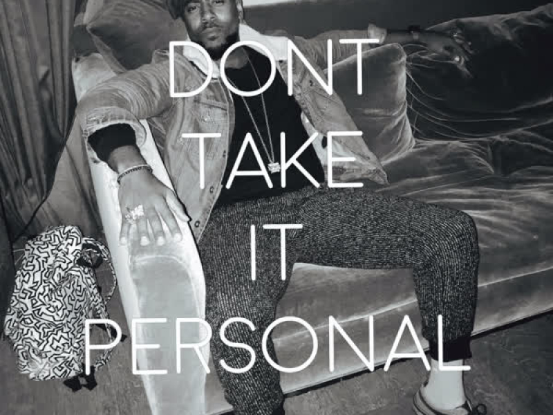 Don’t Take It Personal (Single)