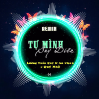 Tự Mình Suy Diễn (Remix) [Version 2] (Single)