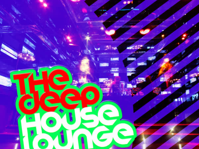 The Deep House Lounge