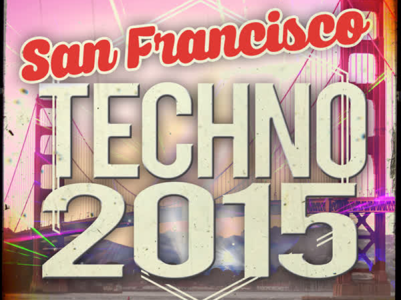 San Francisco Techno 2015