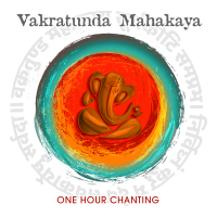 Vakratunda Mahakaya (One Hour Chanting) (Single)