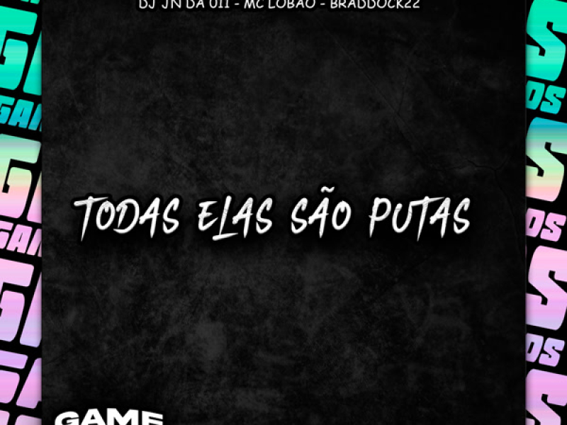 Todas Elas São Putas (Single)