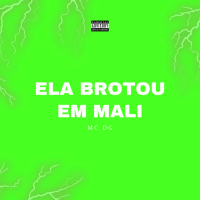ELA BROTOU EM MALI (Single)