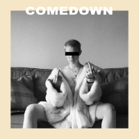 Come Down (Single)