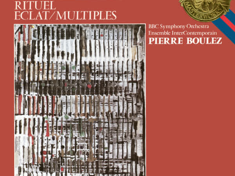 Boulez: Éclat, Multiples & Rituel in memoriam Bruno Maderna
