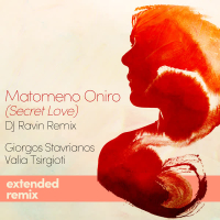 Matomeno Oniro (Secret Love) (DJ Ravin Extended Remix) (Single)