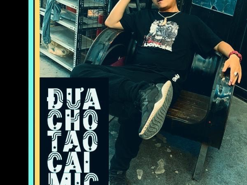 Đưa Cho Tao Cái Mic (Single)